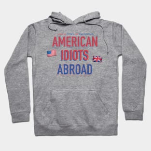 American Idiots Abroad Logo (With Names) Hoodie